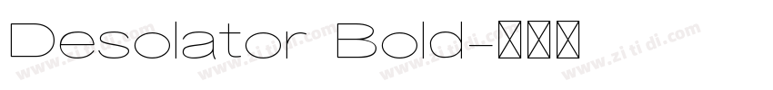 Desolator Bold字体转换